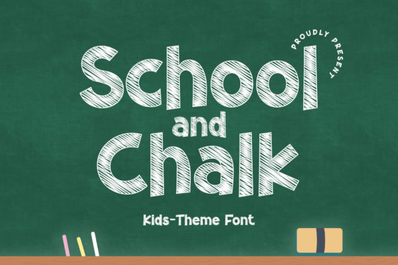 Bringing a Chalkboard Vibe with School and Chalk Font