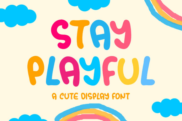 Stay Playful: A Font That Adds Personality to Your Brand